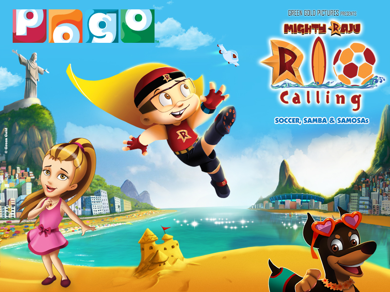 Hasta La Motion! » Blog Archive » Green Gold Animation's 'Mighty Raju: Rio  Calling' premieres 13 July on Pogo