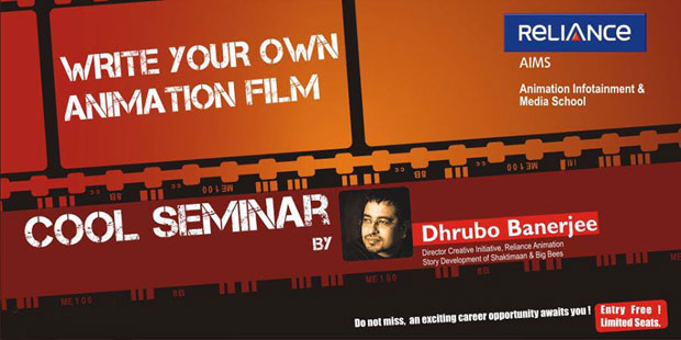 Reliance AIMS to Conduct a Series of Seminars on Animation Scriptwriting  and Direction by Dhrubo Banerjee- Director Creative Initiative, Reliance  Animation and Head - Story Development of Shaktimaan and Vikram Veturi-  Director