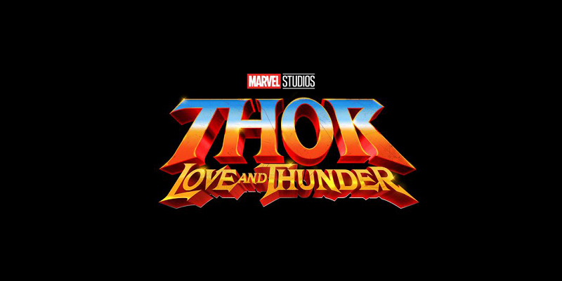 ‘Thor: Love & Thunder’ new release date revealed