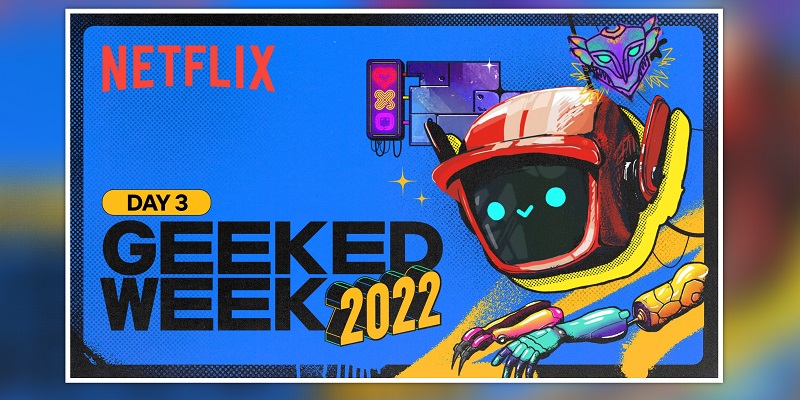 Animated content that were announced during the day 3 of Netflix Geeked Week 2022