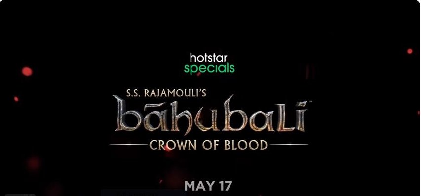 Animated series ‘Baahubali: Crown of Blood’ to hit Disney+ Hotstar
