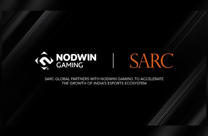 SARC Global and Nodwin Gaming align to promote esports-friendly policies…