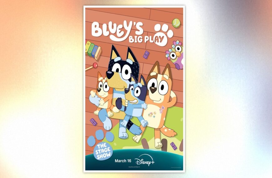 Disney+ unveils ‘Bluey’s Big Play- The Stage Show’ and an&hellip;