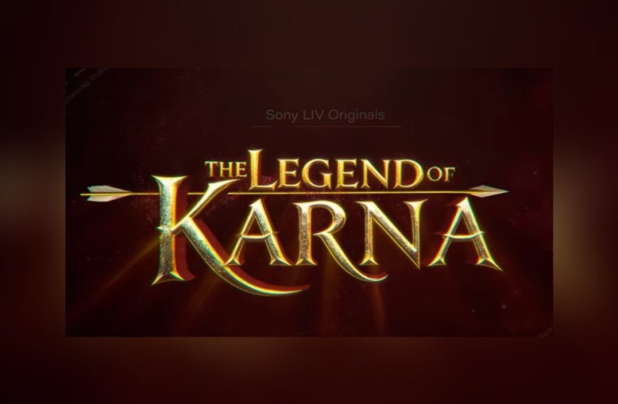 Sony Liv unveils animated series ‘The Legend of Karna’