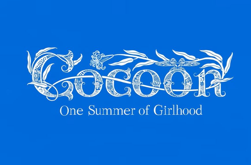 Gkids drops new trailer for ‘cocoon-One Summer of Girlhood’